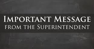 Important Message from the superintendent